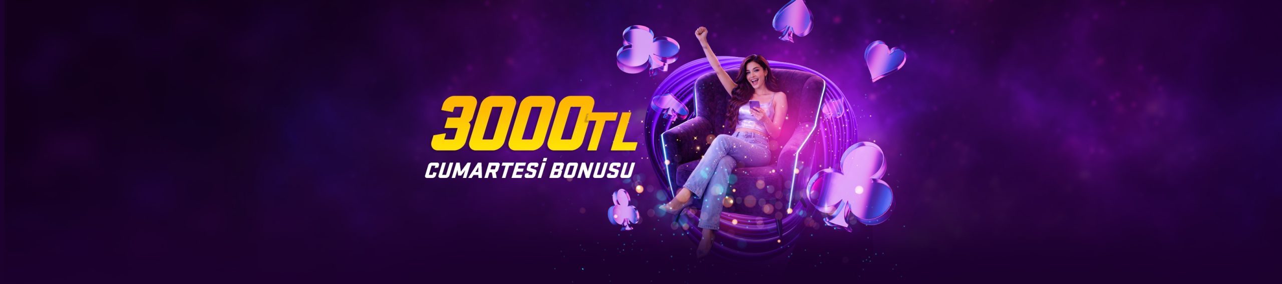 Cumartesi Günlerine Özel 3000 TL Bonus
